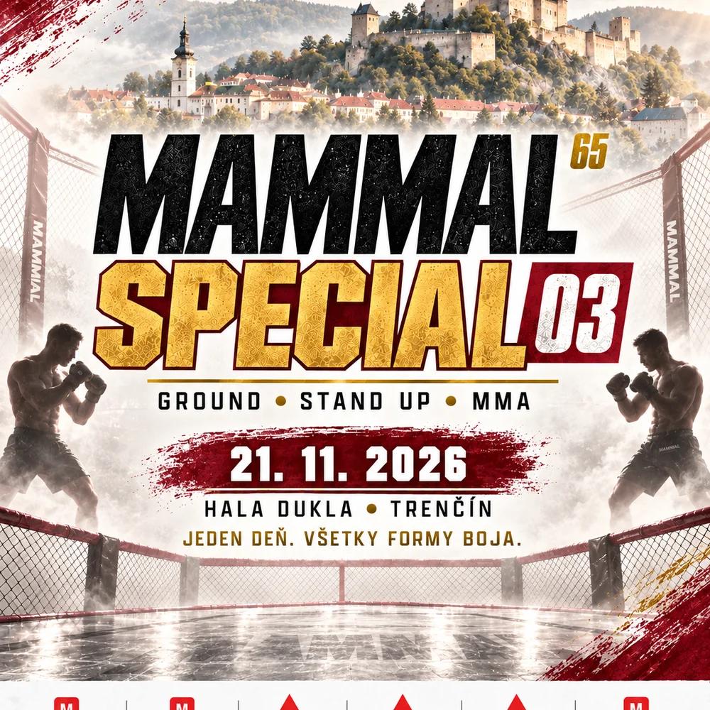 MAMMAL SPECIAL 65 Trenčín | MMA, K1, box a grappling